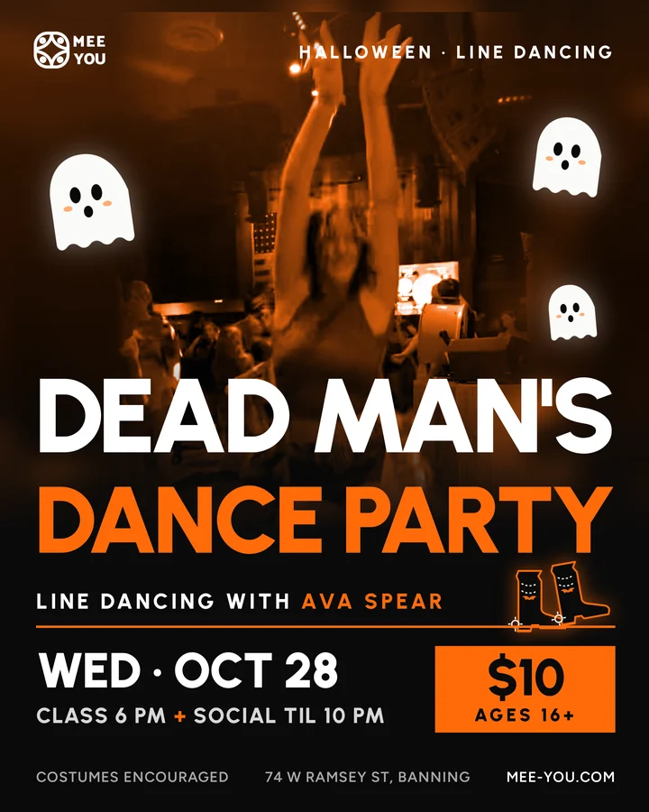 Dead Man's Dance Party, Halloween line dancing with Ava Spear. Wednesday, Oct 28, class 6 pm plus social until 10 pm. $10, ages 16 and up. Costumes encouraged. 74 W Ramsey St, Banning.